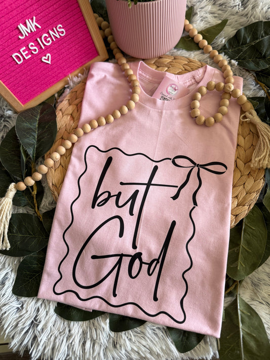 But God Tee- Christian Faith Graphic T-Shirt 🎀